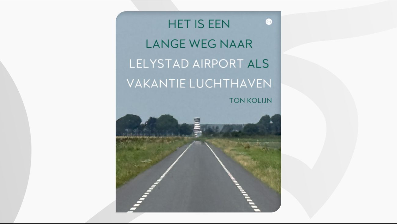 Gemist - Boek belicht dertig jaar strijd rond Lelystad Airport